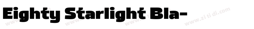 Eighty Starlight Bla字体转换